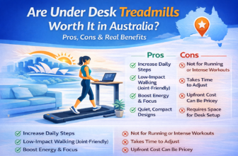 Are Under Desk Treadmills Worth It in Australia? Pros, Cons & Real Benefits